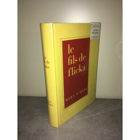 Mary O'Hara LE FILS DE FLICKA RELIURE PLEINE TOILE