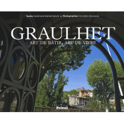 Graulhet : Art de bâtir art de vivre