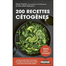 200 recettes cétogènes: Les meilleures recettes riches en lipides...