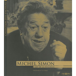 Michel Simon. L'art de la disgrâce
