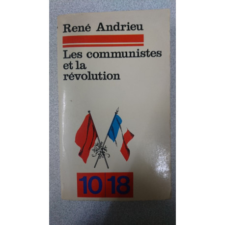 Les communistes et la révolution