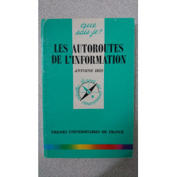 LES AUTOROUTES DE L'INFORMATION QSJ 3097