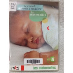 Les Maternelles - Le Sommeil : Apprendre A Bien Dormir - Vol. 5