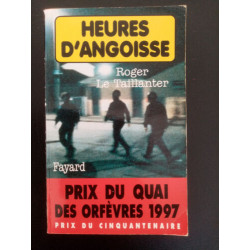 Heures d'angoisse - Prix Quai des Orfèvres 1997