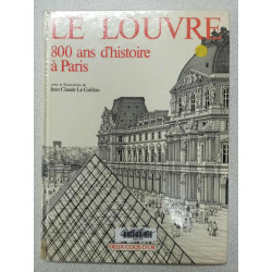 Le Louvre: 800 Ans d'histoire à Paris