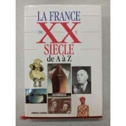 La France du XXe siècle de A à Z