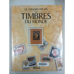 Le Grand Atlas Des Timbres Du Monde