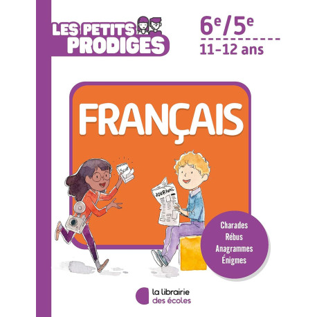 Les petits prodiges – Français 6e/5e: 11-12 ans