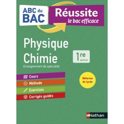 ABC du BAC Réussite Physique-Chimie 1re - Le Bac efficace -...