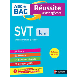 SVT Terminale (Sciences de la vie et de la Terre) - ABC du BAC...