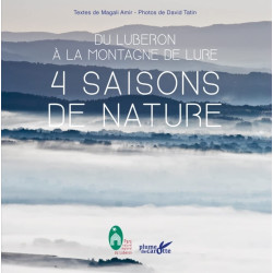 Du Luberon a la montagne de Lure - 4 saisons de nature: Du Luberon...