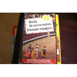 Guide de conversation français-espagnol / guide du touriste et de...