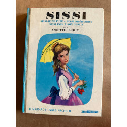 Sissi - Sissi jeune fille - Sissi impératrice