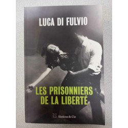 Les prisonniers de la liberté