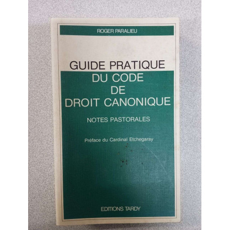 Guide pratique du code droit canonique