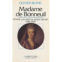 Madame de Bonneuil : Femme galante et agent secret 1748-1829