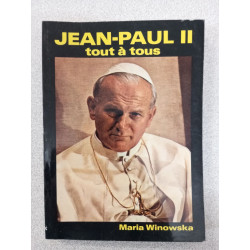 Jean - Paul II tout à tous