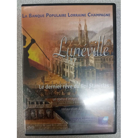 Lunéville - Le dernier rêve du roi stanislas