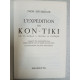 L'expédition du Kon Tiki sur un radeau à travers le Pacifique