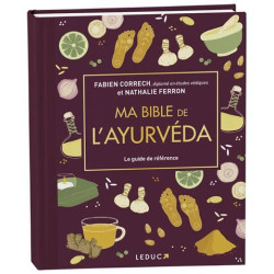 Ma bible de l'ayurveda - Édition de luxe: Le guide de référence...