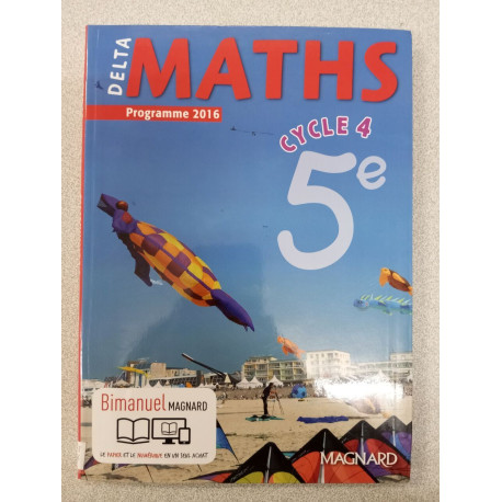Delta Maths 5e (2016) - Manuel élève: Bimanuel Magnard : le manuel...