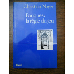 Christian noyer banques la règle du jeu