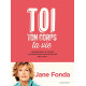 Toi ton corps ta vie