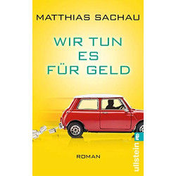 Wir tun es für Geld