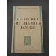 marie antoinette de miollis Le secret du manoir rouge à la Belle...