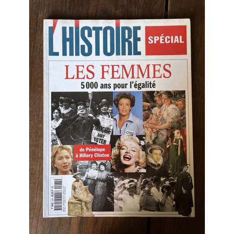 L'Histoire N245 Les Femmes 5000 ans pour l'égalité