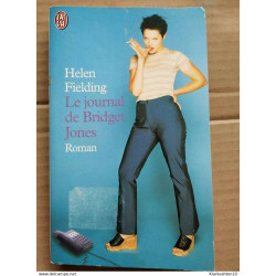 Helen Fielding - Le journal de Bridget Jones/ J'ai lu