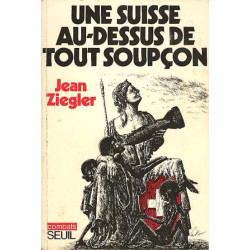 Une suisse au-dessus de tout soupcon