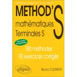 Mathématiques Terminale S. 180 méthodes 90 exercices corrigés
