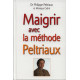 Maigrir avec la méthode Peltriaux