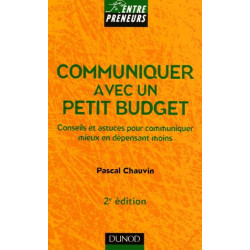 Communiquer avec un petit budget : Conseils et astuces pour...