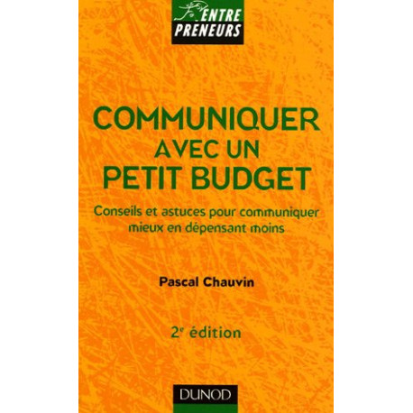 Communiquer avec un petit budget : Conseils et astuces pour...