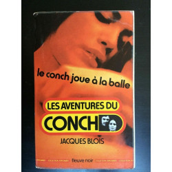 Jacques blois Les aventures du conch