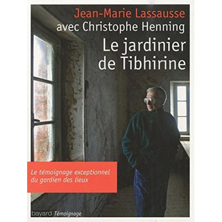 Le jardinier de Tibhirine