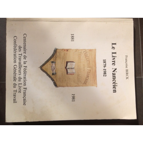 LE LIVRE NANCEIEN 1879 - 1982 Centenaire de la Fédération...