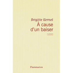 A cause d'un baiser