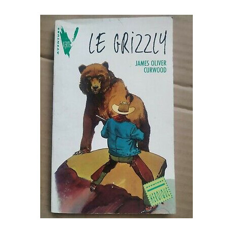 Le Grizzly hachette