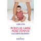 Modes de garde mode d'emploi