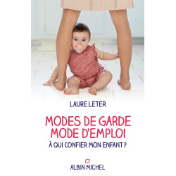 Modes de garde mode d'emploi