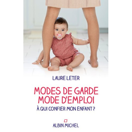 Modes de garde mode d'emploi