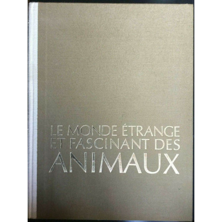 Le monde étrange et fascinant des animaux sélection