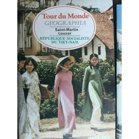 Tour du Monde geographia Juillet 1979 N 238 saint martin Louxor