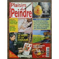 Plaisirs de peindre n9 Le geste et la couleur 25 février 25 Avril 2000
