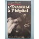 l'évangile à l'hôpital Jacques piquet