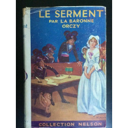 Collection Nelson La baronne orczy Le serment Nelson eduteurs
