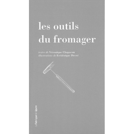 Les outils du fromager